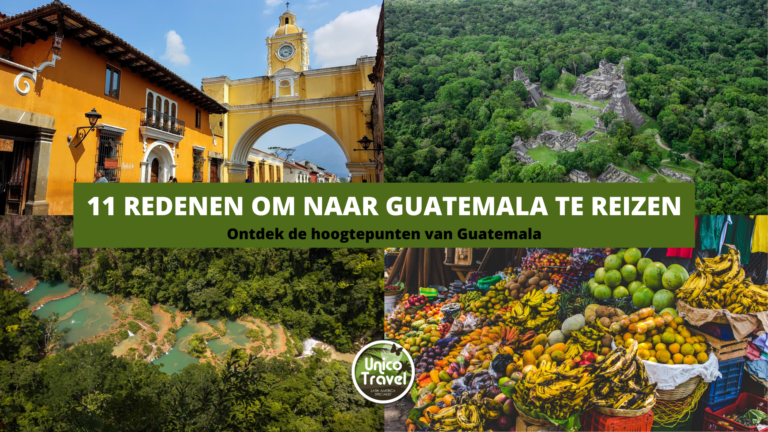 11 redenen om naar Guatemala te reizen